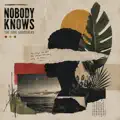 Nobody Knows