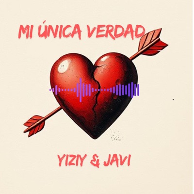 MI ÚNICA VERDAD (feat. JAVI) [Special Version] - Single