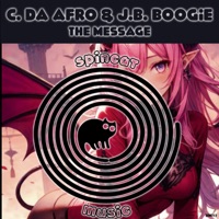 The Message - Single - C. Da Afro & J.B. Boogie