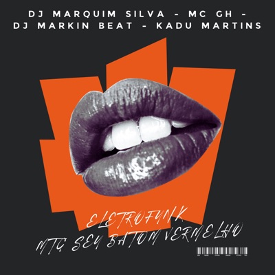 Eletrofunk Mtg Seu Batom Vermelho (feat. Kadu Martins) - Single