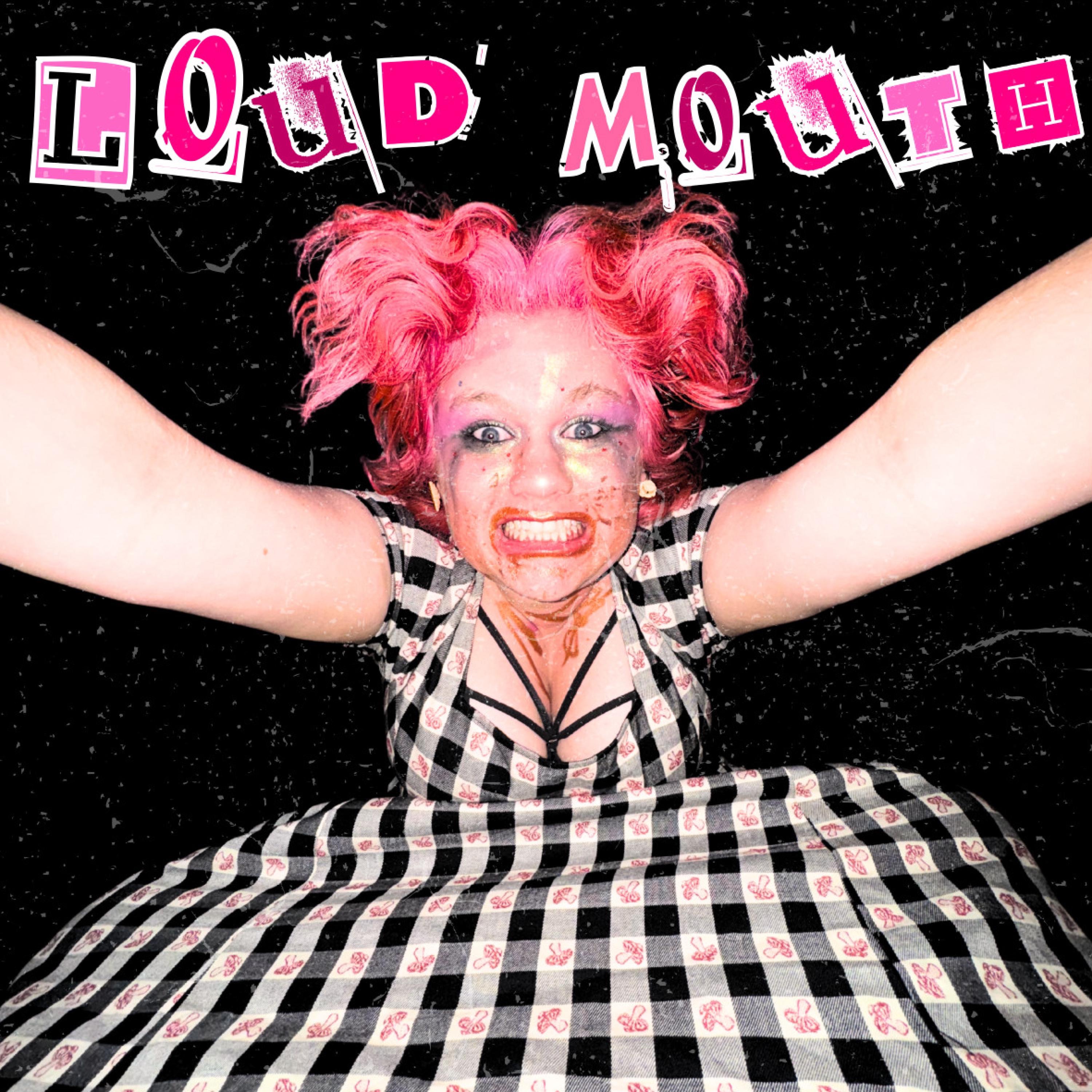 Loud Mouth - Single