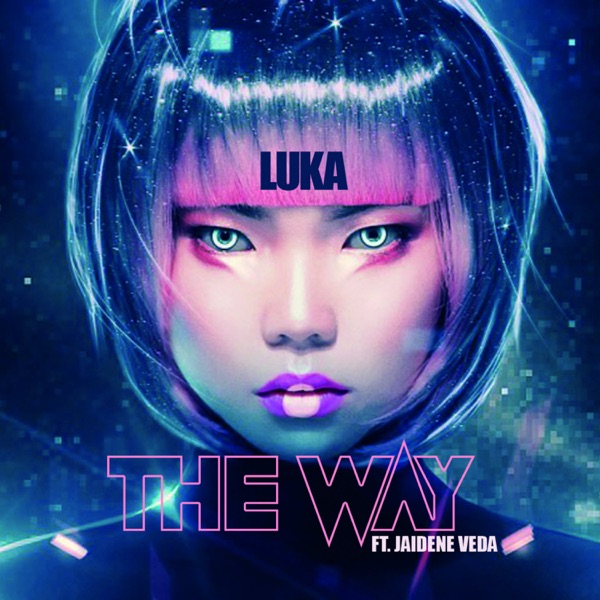 The Way (feat. Jaidene Veda) - Single