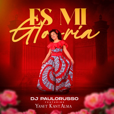 Es Mi Gloria (Remix) [feat. Yanet KantAlma] - Single