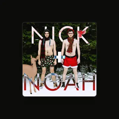 Listen to Nick + Noah, watch music videos, read bio, see tour dates & more!