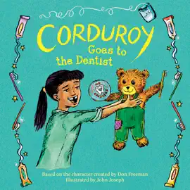 Corduroy Goes to the Dentist (Unabridged)