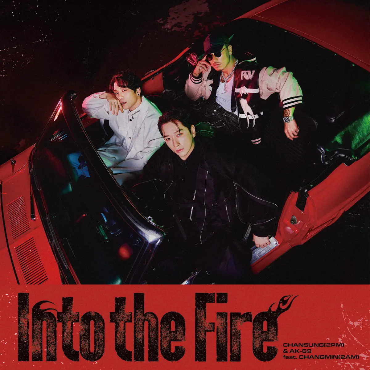 灿盛 CHANSUNG(2PM) & AK-69 feat. 李昶旻 CHANGMIN(2AM) - Into the Fire - Single (2024) [iTunes Plus AAC M4A]-新房子