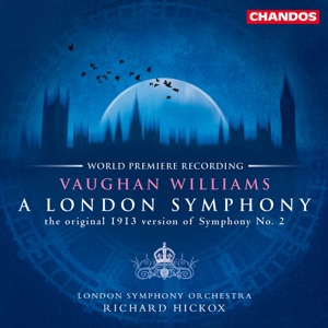 Butterworth: The Banks of Green Willow - Vaughan Williams: Symphony No. 2 "A London Symphony"