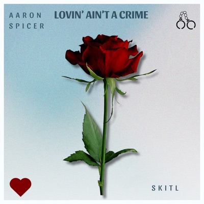 Lovin' Ain't A Crime - Single