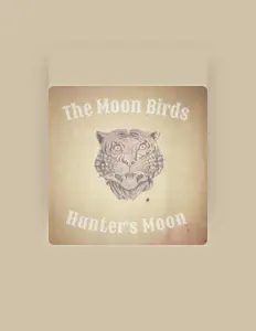 Ascolta The Moon Birds, guarda video musicali, leggi la biografia, vedi le date del tour & altro!