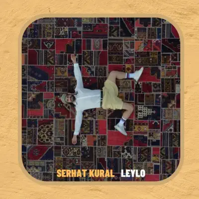 Ascolta 'Leylo - Single' di Serhat Kural