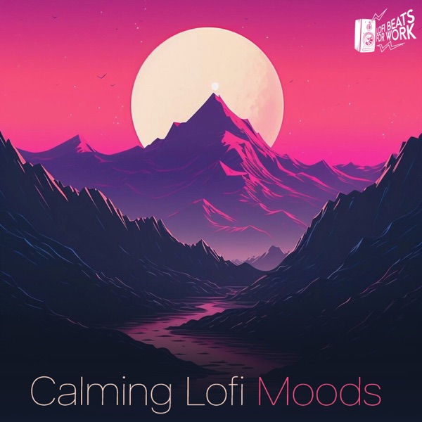 Calming Lofi Moods
