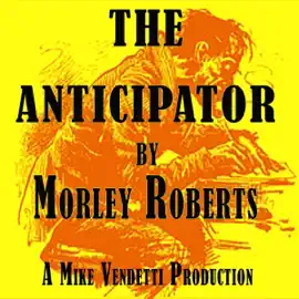 The Anticipator (Unabridged)
