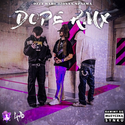 DOPE rmx (feat. spazma & izonya polska) - Single