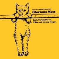 Glorious Mess (feat. G Fam Black, P-Ro & Money Mogly) - Single - Sankofa & MIGHTYHEALTHY