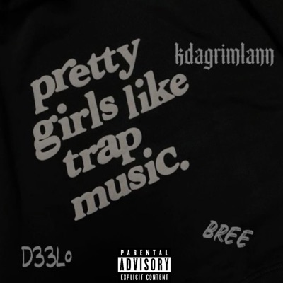 Pretty girls like trap music - EP