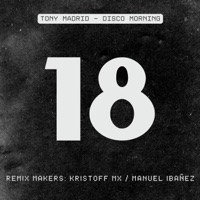 Disco Morning (Remixes) - Single - Tony Madrid