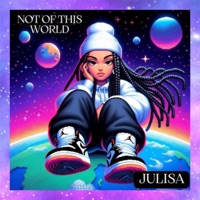 Not of This World - EP - Julisa