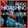Le Fil de l'espoir - Keigo Higashino