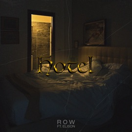 Hotel (feat. Elison & NiceToMettyu) Row
