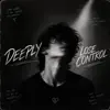 Deeply Music - Lose Control
