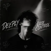 Lose Control — Deeply Music