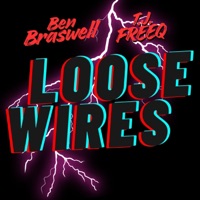 Loose Wires - Single - Ben Braswell & T.J. Freeq