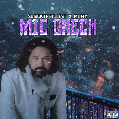 Mic Check (feat. MLNY) - Single