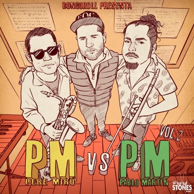 PM vs PM vol. 2 (feat. Pablo Martín & Pere Miró) - EP