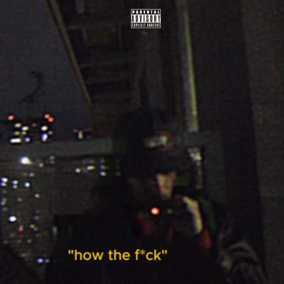 how the fuck - Single