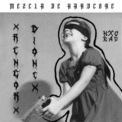 Mezcla de Hardcore (feat. Dionex) [Remix] - Single