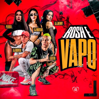 Rosh e Vapo (feat. DJ JHENNY & Plebeia) - Single