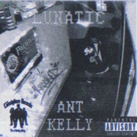 Lunatic - Single - Ant Kelly