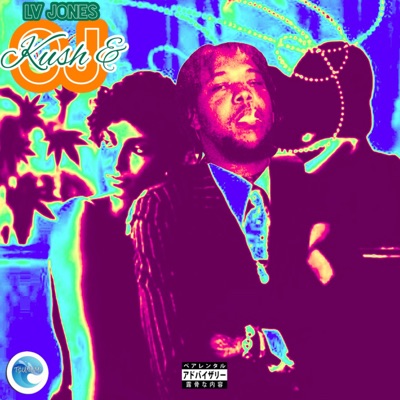 Kush x OJ (feat. Jet Jones) - Single