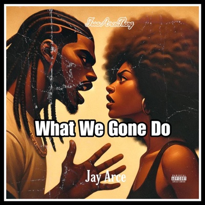 What We Gone Do - EP