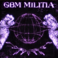 GBM MILITIA - Single - ohnokaire & Murda of Cal