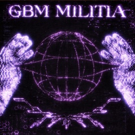 GBM MILITIA ohnokaire & Murda of Cal