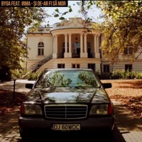 Si de-ar fi sa mor (feat. Irma) - Single - Byga