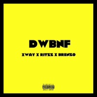 Don't wanna be no friends (feat. Xway & Ritzz) - Single - ThaRealBrenzo