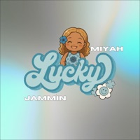 Lucky - Single - MiYah & Jammin