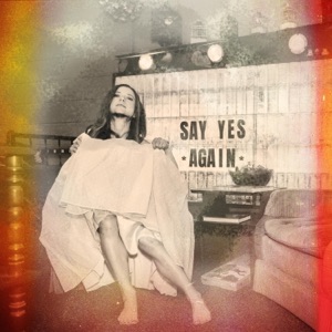 Say Yes (Deluxe Edition)