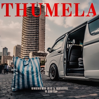 Thumela (feat. 330 Eye) - Single