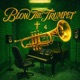 BLOW THE TRUMPET Single