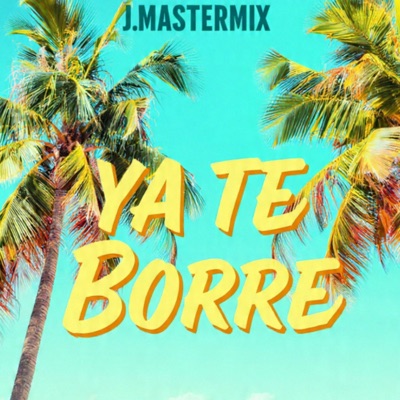 YA TE BORRE - Single
