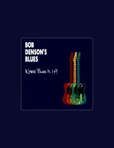 Listen to Bob Denson's Blues, watch music videos, read bio, see tour dates & more!