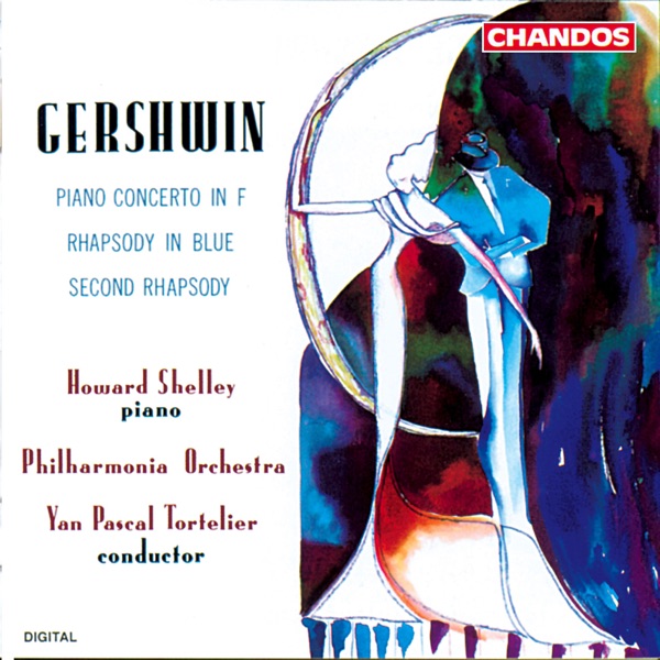 Gershwin: Piano Concerto in F Major, Rhapsody in Blue & Second Rhapsody