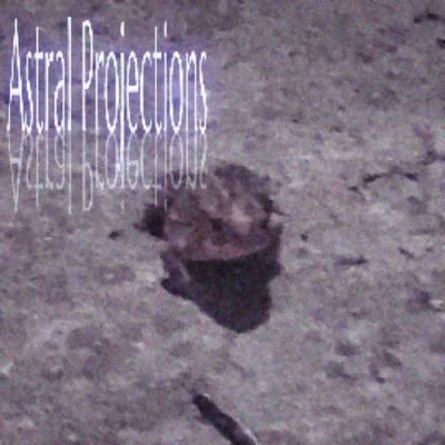 Astral Projections (feat. Sixroons) - Single