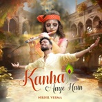 Kanha Aaye Hain - Single