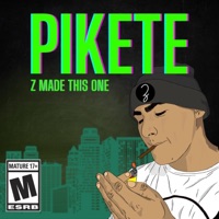 PIKETE - Single - Z Made This One
