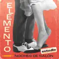 Elemento (Noches de Salon)