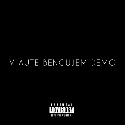 V AUTE BENGUJEM DEMO - EP